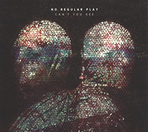 the album cover for No Regular Play - Can't You See [Digipak]