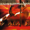 the album cover for Iz Israel Kamakawiwoole - E Ala E