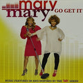 the album cover for Mary Mary - Go Get It