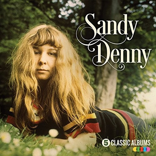 the album cover for Sandy Denny - 5 Classic Albums