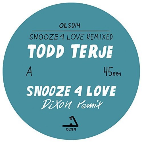 the album cover for Todd Terje - Snooze 4 Love (dixon & Luke Abbott Remixes)