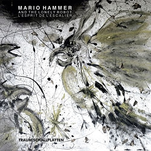 the album cover for Mario Hammer & Lonely Robot - L'esprit De L'escalier Remixes