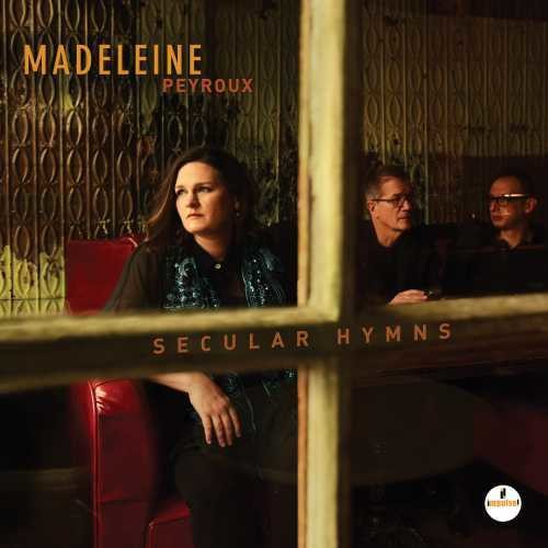 the album cover for Madeleine Peyroux - Secular Hymns