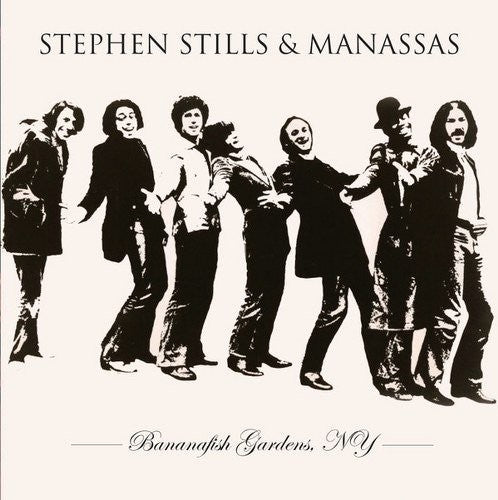 the album cover for Stephen Stills & Manassas - Bananafish Gardens Ny