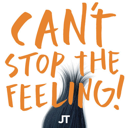 the album cover for Trolls [Movie] - Can't Stop The Feeling! (Original Song From Dreamworks Animation's Trolls) [Orange Vinyl Single]