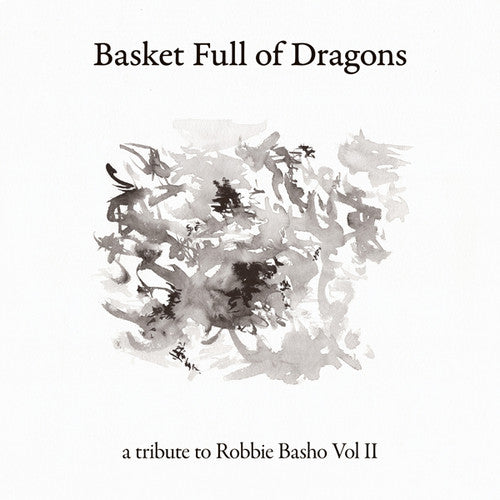 the album cover for Basket Full Of Dragons Tribute To Robbie / Var - Basket Full Of Dragons: Tribute To Robbie / Var