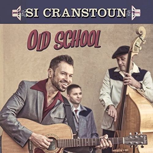 the album cover for Si Cranstoun - Old School