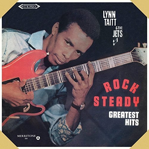 the album cover for Lynn Taitt & The Jets - Rock Steady Greatest Hits