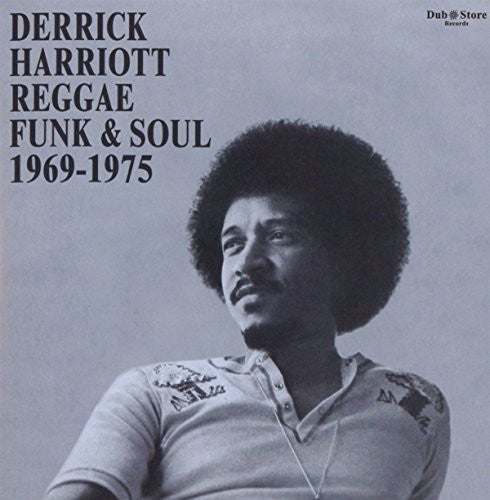the album cover for Derrick Harriott Reggae Funk & Soul 1969-75 / Var - Derrick Harriott Reggae, Funk And Soul 1969-1975