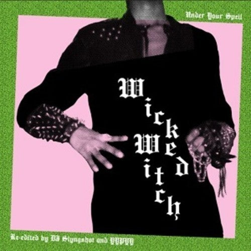 the album cover for Wicked Witch - Under Your Spell
