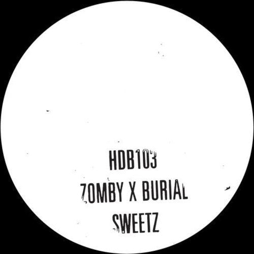 the album cover for Zomby & Burial - Sweetz [Limited Edition 10in Single]