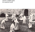 the album cover for Have A Nice Life - Unnatural World