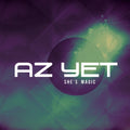 the album cover for Az Yet - She's Magic