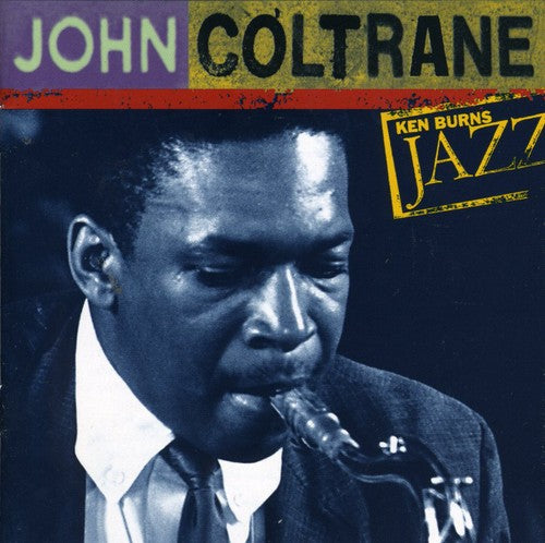 the album cover for John Coltrane - Ken Burns Jazz