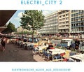 the album cover for Electri City 2 / Various - Electri City 2 / Various