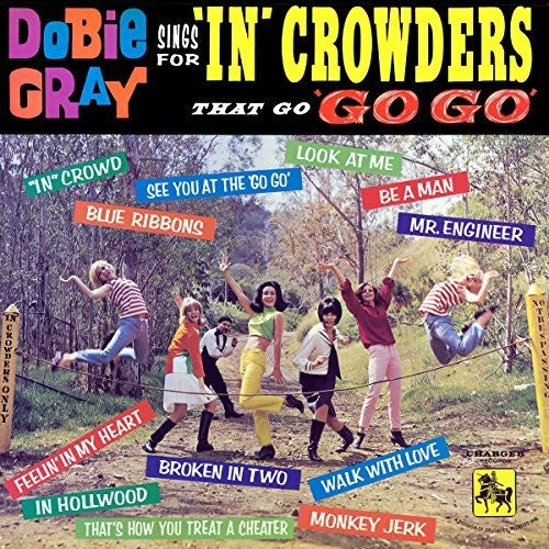 the album cover for Dobie Gray - Sings For "In" Crowders That Go "Go-Go