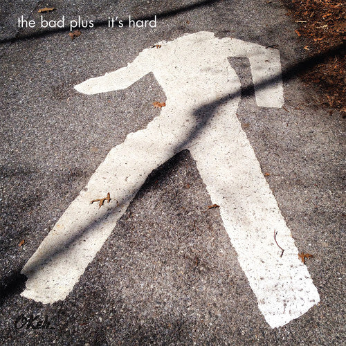 the album cover for Bad Plus - It's Hard