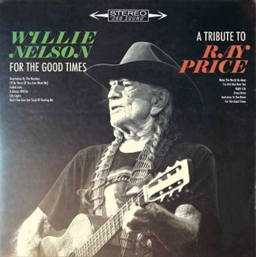 Willie Nelson - For the Good Times: A Tribute to Ray Price [Vinyl]