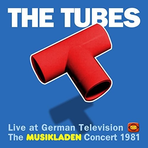 the album cover for Tubes - Live At German Television: Musikladen Concert 1981