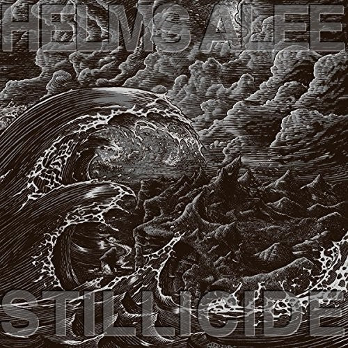 the album cover for HELMS ALEE - Stillicide [Digipak]