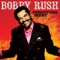 the album cover for Bobby Rush - Porcupine Meat [2LP]