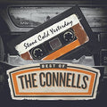 the album cover for The Connells - Stone Cold Yesterday: The Best Of The Connells