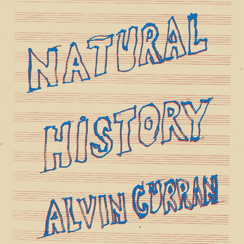 the album cover for Alvin Curran - Natural History