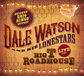 the album cover for Dale Watson - Live At The Big T Roadhouse -chicken Shit & Bingo