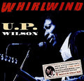 the album cover for U Wilson P - Whirlwind (Bonus Tracks) (Aniv) [Reissue]