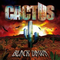 the album cover for Cactus - Black Dawn