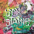 the album cover for Sex Stains - Sex Stains