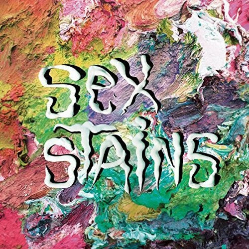 the album cover for Sex Stains - Sex Stains