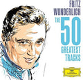 the album cover for Fritz Wunderlich - Wunderlich - The 50 Greatest Tracks