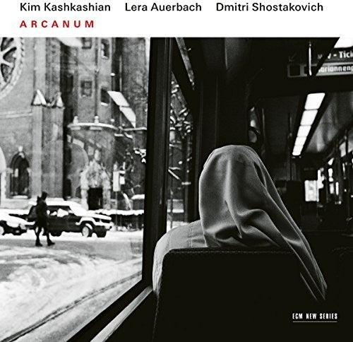 the album cover for Kim Kashkashian / Auerbach,Lera - Arcanum