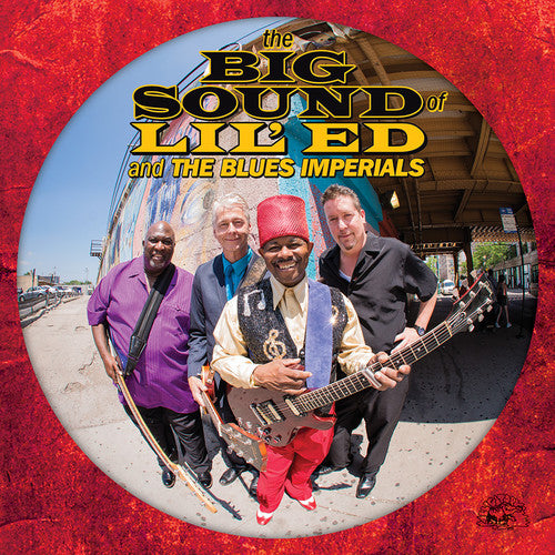the album cover for Lil' Ed & The Blues Imperials - The Big Sound Of Lil' Ed And The Blues Imperials
