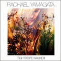 the album cover for Rachael Yamagata - Tightrope Walker [Vinyl]