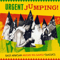 the album cover for Urgent Jumping East African Musiki Wa Dansi / Var - Urgent Jumping: East African Musiki Wa Dansi / Var