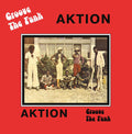 the album cover for Aktion - Groove The Funk