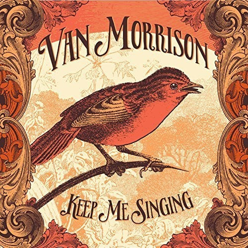 the album cover for Van Morrison - Keep Me Singing [Lenticular Edition]