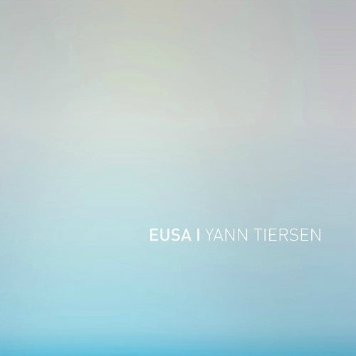the album cover for Yann Tiersen - EUSA [Vinyl]