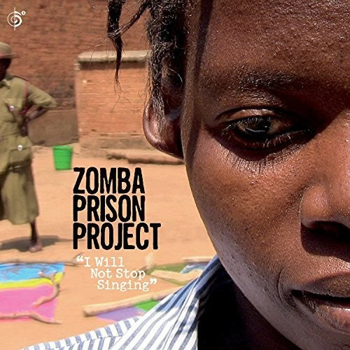 the album cover for Zomba Prison Project - I Will Not Stop Singing