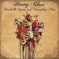 the album cover for Heavy Glow - Pearls & Swine & Everything Fine [180 Gram]