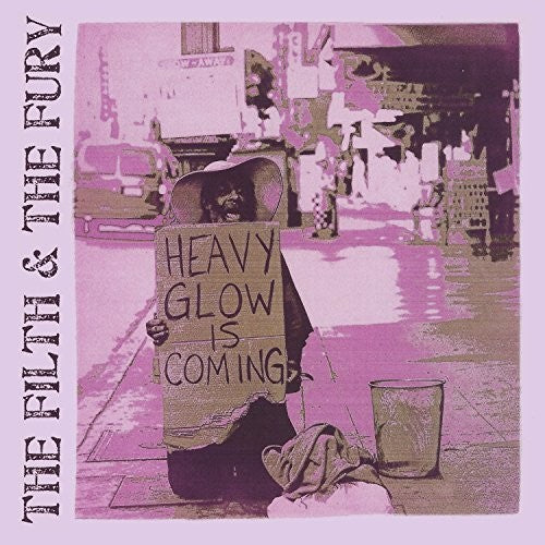 the album cover for Heavy Glow - The Filth And The Furty