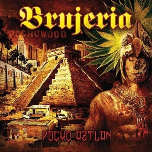 the album cover for Brujeria - Pocho Aztlan