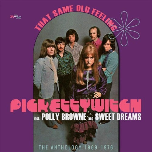 the album cover for Pickettywitch / Polly Brown / Sweet Dreams - That Same Old Feeling: Anthology 1969-1976
