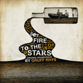 the album cover for Gruff Rhys - Set Fire to the Stars (Original Soundtrack)