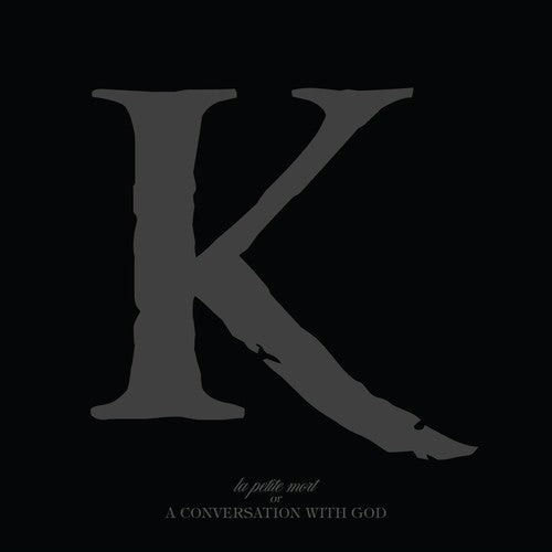 the album cover for King 810 - La Petite Mort Or A Conversation With God