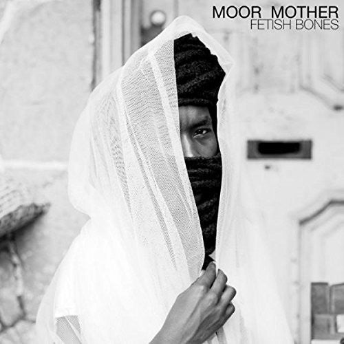 the album cover for Moor Mother - Fetish Bones