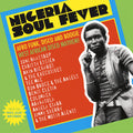 the album cover for Nigeria Soul Fever / Var - Nigeria Soul Fever
