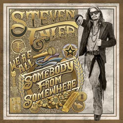 the album cover for Steven Tyler - We're All Somebody From Somewhere [2 LP]